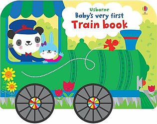 Usborne Babys Very First Train Book