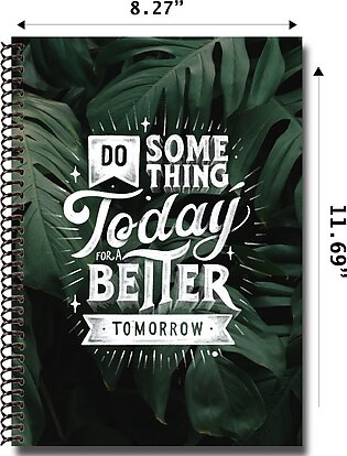 Better Tomorrow Spiral Notebook-a4