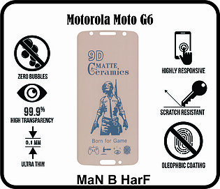 Motorola Moto G6 Matte Ceramic Flexible Unbreakable Front Gorilla Glass Protector Matt Finish 9H Not 9D For Game M11T