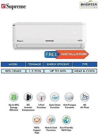 Kenwood 1.5 ton Dc Inverter E-supreme Series Kes-1846s With Up To 60% Saving Split Heat & Cool Air Condition/free Installation