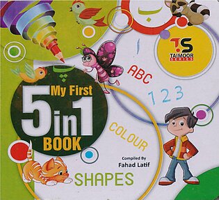 My First 5 in 1 Book with Co lour & Shapes