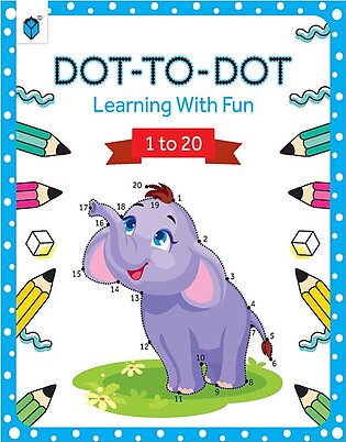 Paramount Dot To Dot Learning With Fun 1 To 20 , Children Book , Kid Book , Book For Boy , Book For Girl