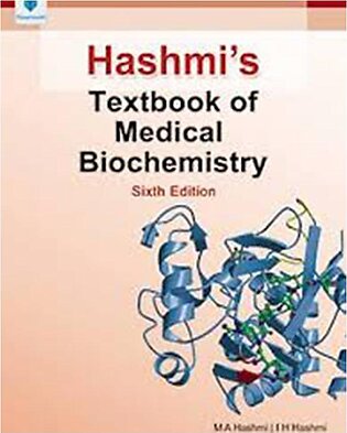 Hashmi's Textbook Of Medical Biochemistry, 6e (pb) 2017