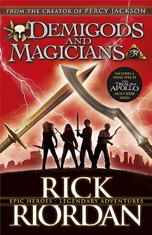 Liberty Books - Demigods And Magicians Three Stories From The World Of Percy Jackson And The Kane Chronicles