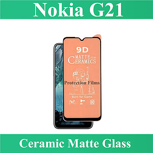 Nokia G21 Ceramic Matte Glass Full 9D 5D 6D 10D 11D 21D 100D Tempered Glass Screen Protector Guard Sheet Born For PUBG Game For nokiag21 - Transparent