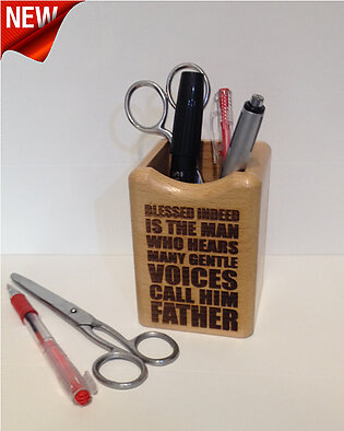 Gift for Father's day or Father Birthday wooden Pen Holder