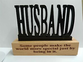 Gift For Husband, Birthday Or Anniversary Wooden Made Plaque