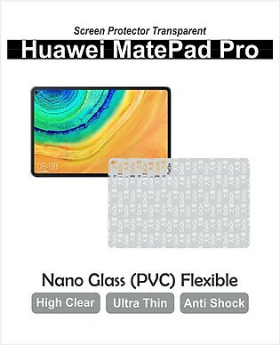 Huawei MatePad Pro - Screen Protector Nano Glass Flexible PVC Transparent Anti shock - Mate Pad Pro