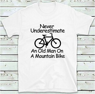 Cycling T-shirt, Never Underestimate An Old Man On A Mountain Bike T-shirt