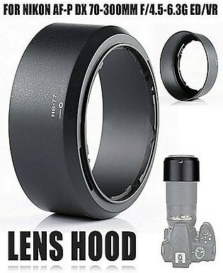 HB-77 Camera Lens Hood For Nikon AF-P DX NIKKOR 70-300mm f/4.5-6.3G ED/VR