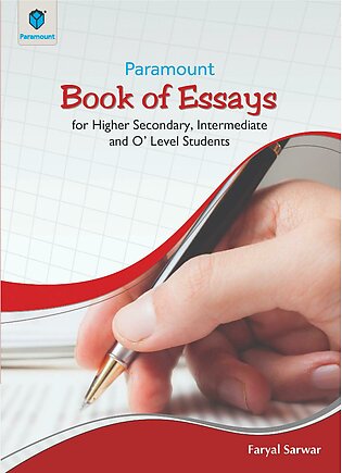 Paramount Book Of Essays: For Higher Secondary, Intermediate And O' Level Students (pb)
