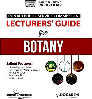 Ppsc Lecturers Guide For Botany By Dogar Brothers - Saim Enterprises