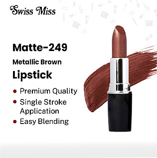 Swiss Miss Lipstick Metallic Brown (MATTE-249)
