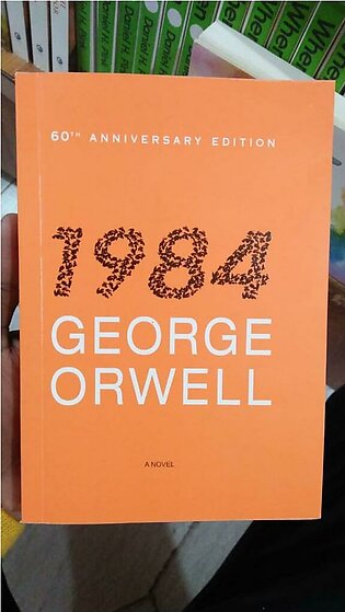 1984 - A Novel By George Orwell