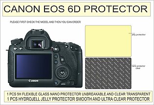 CANON 6D DSLR CAMERA SCREEN PROTECTOR 1 PCS NANO PROTECTOR 9H FLEXIBLE GLASS AND 1 PCS JELLY CLEAR HYDROJELL
