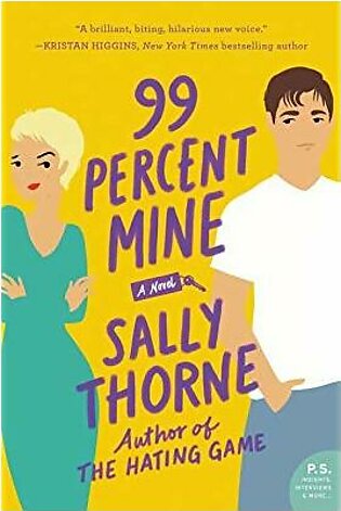 99% Mine Novel By Sally Thorne