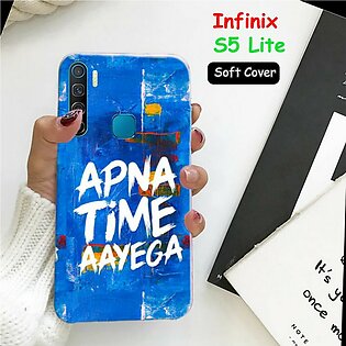 Infinix S5 Lite Back Cover - Apna Time Aayega Soft Cover Case