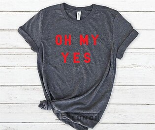 Oh My Yes T-shirt For Men