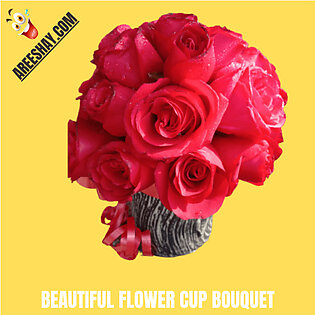 BEAUTIFUL FRESH FLOWERS CUP BOUQUET