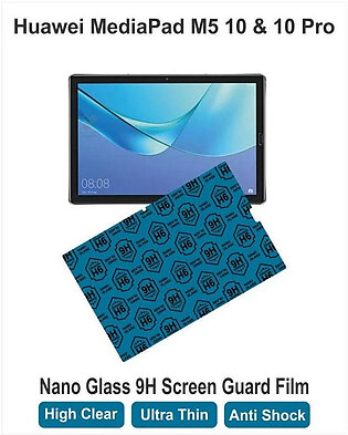 Huawei Media pad M5 10 and 10 Pro Screen Protector Tempered Nano Glass Flexible 9H Clear Unbreakable