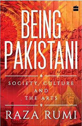 Being Pakistani by Raza Rumi