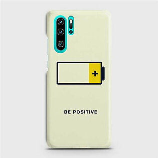 HUAWEI P30 PRO Be Positive Case