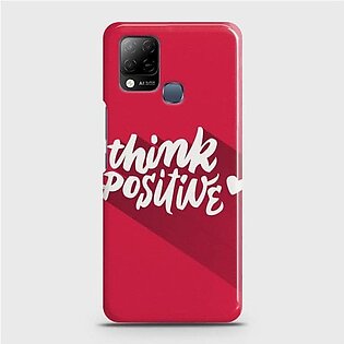 Infinix Hot 10s Think Positive Customized Case