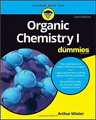 Organic Chemistry I For Dummies Book 2nd Edition