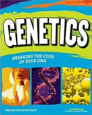 Genetics Breaking The Code Of Your DNA Book