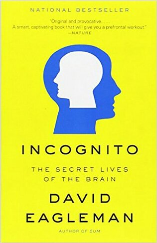 Incognito The Secret Lives of the Brain Book Reprint Edition