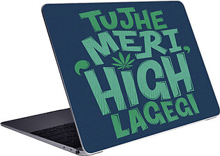 Tujhe Meri High Lagegi – Laptop skin