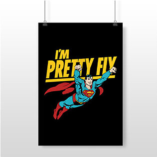 I’m Pretty Fly – Superman – Wall Posters