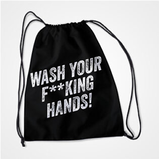 Wash Your F**king Hands – Fight Corona – Drawstring Bag
