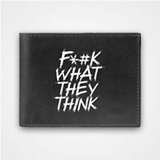 F*#k What They Think – Graphic Printed Wallets