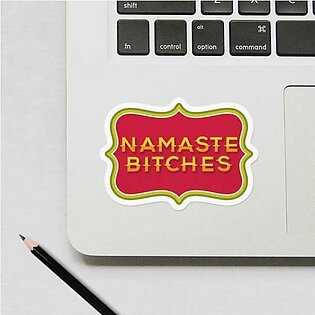 Namaste Bitches – Cutout Sticker