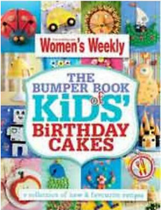 The Bumper Book of Kids Birthday Cakes (PB) By: Unknown