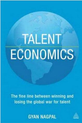 Talent Economics: The Fine Line Between Winning and Losing the Global War for Talent  (PB) By: Stanford Naomi
