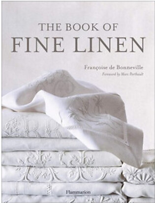 The Book of Fine Linen  (PB) By: Francoise De Bonneville
