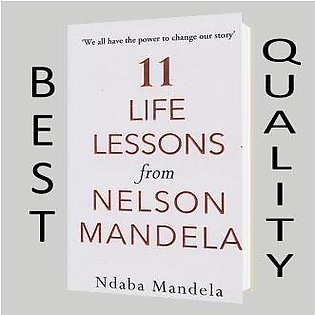 11 Life Lessons from Nelson Mandela by Ndaba Mandela