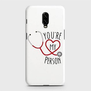 OnePlus 6T Cover You are My Person Hard Cover- Design 19 Case