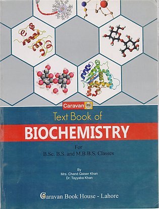 Caravan Book House Text Book of Biochemistry for B.SC BSC B.S BS MBBS Classes Medical Book by Mrs Chand Qaiser Khan