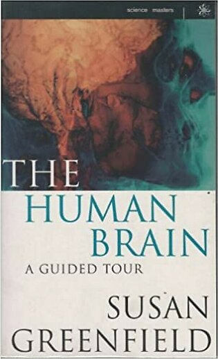 The Human Brain a Guided Tour