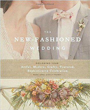 The New fashioned Wedding Designing Your Artful Modern Crafty Textured Sophisticated Celebration