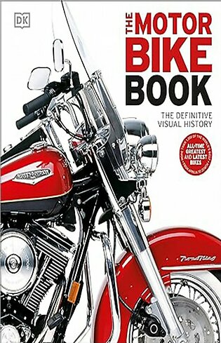 The Motorbike Book - The Definitive Visual History