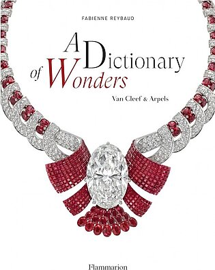 A Dictionary of Wonders: Van Cleef & Arpels