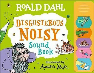 Roald Dahl: Disgusterous Noisy Sound Book