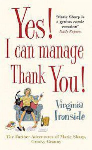 Yes! I Can Manage Thank You!