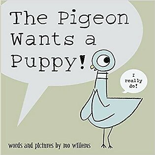 The Pigeon Wants a Puppy - Paperback