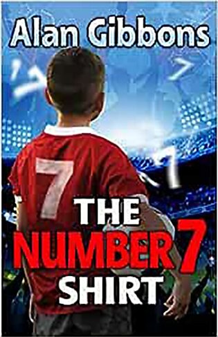 The Number 7 Shirt (Football Fiction and Facts)