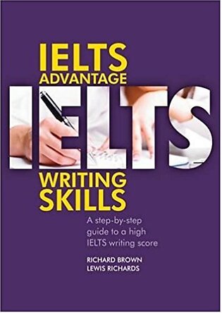 IELTS Advantage Writing Skills (IELTS Advantage) by Richard Brown, Lewis Richards
